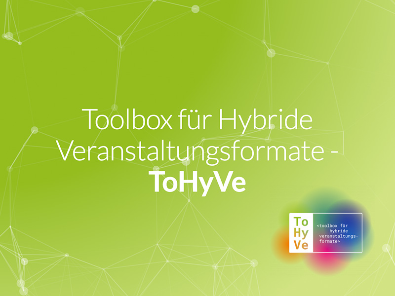 ToHyVe – Toolbox für hybride Veranstaltungen